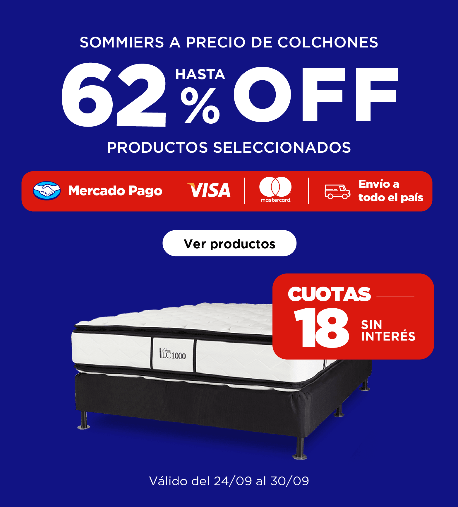 ¡Cumplimos años! Hasta 62% OFF en productos seleccionados. Sommiers a precio de colchones. Valido del 24/09/2024 al 30/09/2024